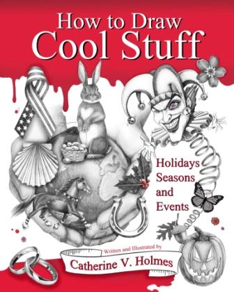 How to Draw Cool Stuff: Holidays, Seasons and Events