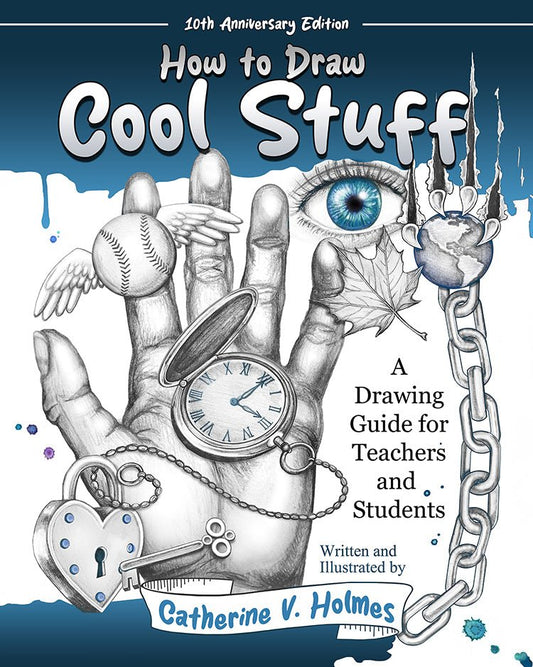 How to Draw Cool Stuff: A Drawing Guide for Teachers and Students - How to Draw Cool Stuff